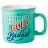 Hallmark Be Brilliant, Bold, Badass Ceramic Mug, 15 Oz.