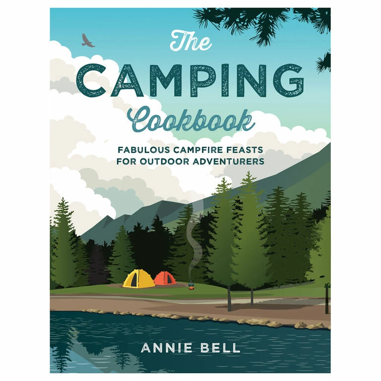 Camping Cookbook: Fabulous Campfire Feasts For Outdoor Adventurers 1 Camping Cookbook: Fabulous Campfire Feasts For Outdoor Adventurers