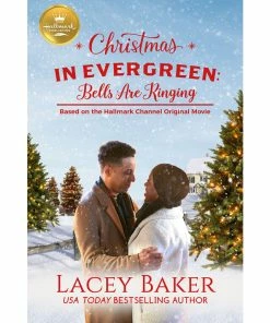 Christmas In Evergreen: Bells Are Ringing Book
