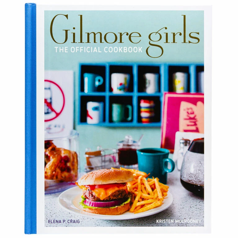 Gilmore Girls The Official Cookbook 1 Gilmore Girls The Official Cookbook