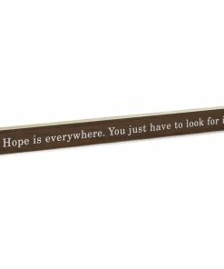 Hallmark Hope Is Everywhere Wood Quote Sign, 23.5x2