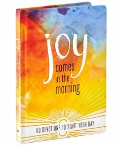 Hallmark Joy Comes In The Morning: 60 Devotions To Start Your Day Book