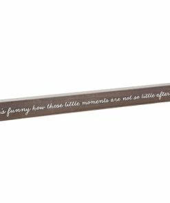 Hallmark Little Moments Not So Little Wood Quote Sign, 23.5x2