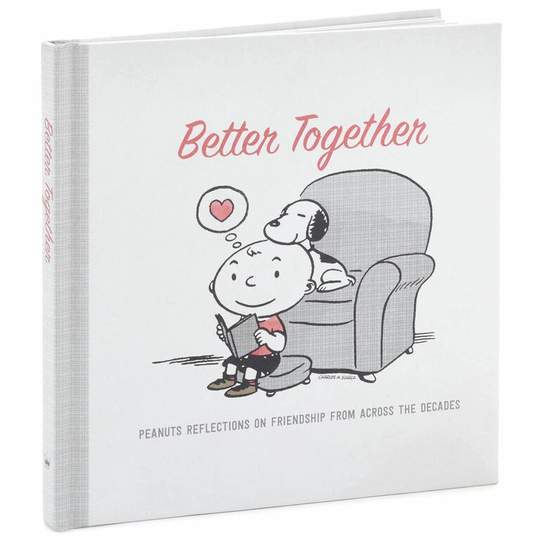 Hallmark Peanuts® Better Together: Peanuts Reflections On Friendship From Across The Decades Book 1 Hallmark Peanuts® Better Together: Peanuts Reflections On Friendship From Across The Decades Book