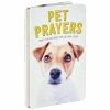 Hallmark Pet Prayers: Funny Pleas And Praise From Our Animal Friends Book