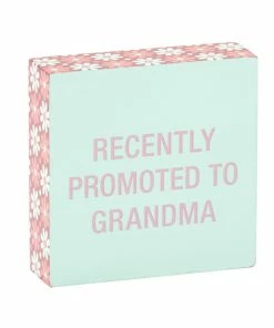 Recently Promoted To Grandma Wood Quote Sign, 4x4