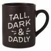 Hallmark Tall, Dark & Dadly Jumbo Mug, 60 Oz.