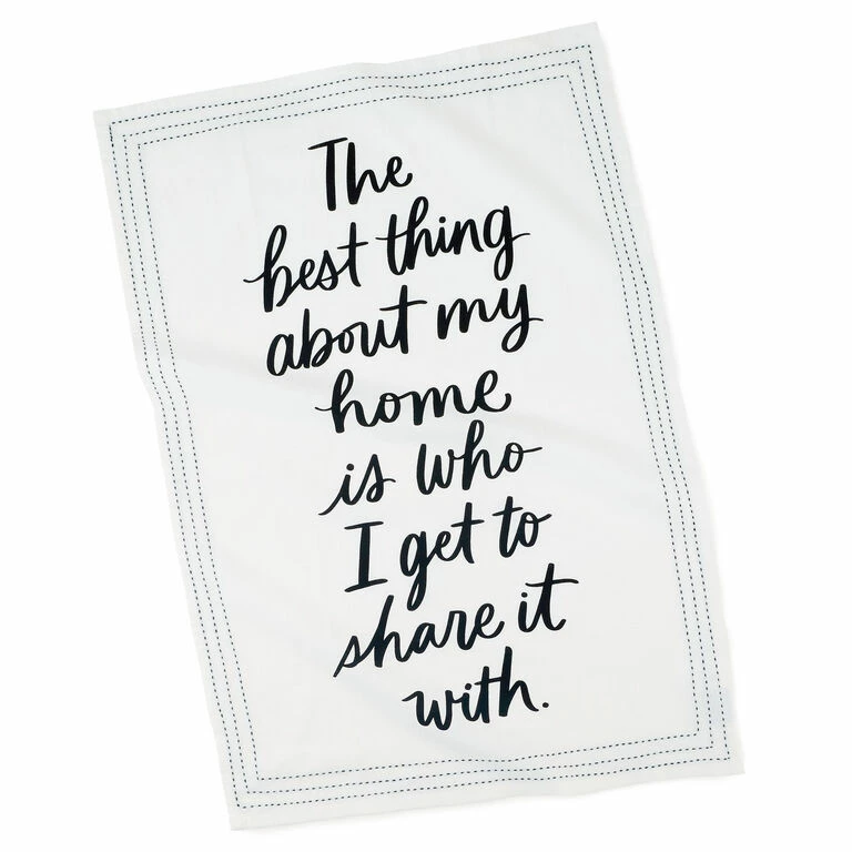 Hallmark The Best Thing About My Home Is Tea Towel 1 Hallmark The Best Thing About My Home Is Tea Towel