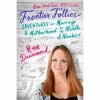 Frontier Follies: Adventures In Marriage And Motherhood Book