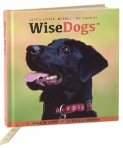 Hallmark Wise Dogs Inspiration For Living A Happy And Rewarding Life Gift Book